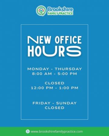 Brookshire Family Practice  Has New Hours