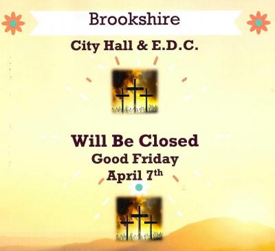 City of Brookshire Offices and Brookshire E.D.C. Will be Closed 