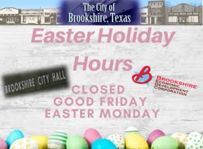 City of Brookshire Offices & Brookshire E.D.C. Will be Closed