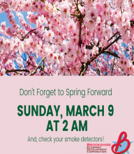 Don't Forget to Spring Forward , Sunday March 9 at 2:00 a.m.
